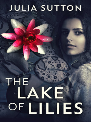 cover image of The Lake of Lilies